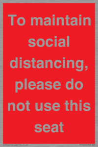 To maintain social distancing, please do not use this seat